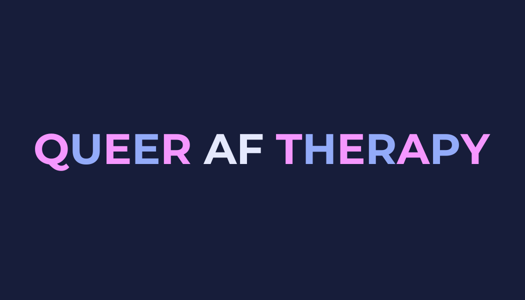 Text reading 'QUEER AF THERAPY' in colorful letters on dark background.