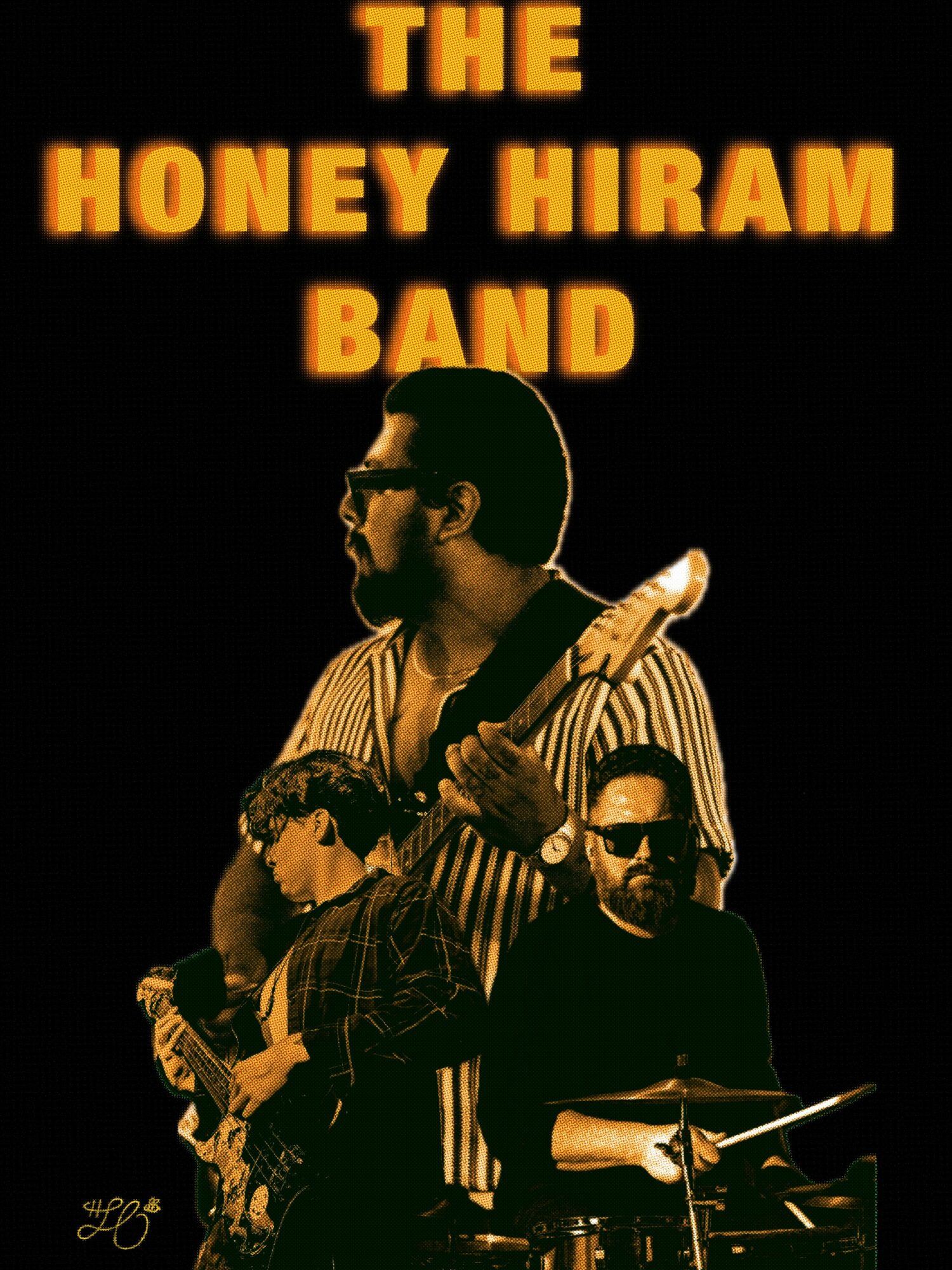 Four band members with musical instruments, one wearing sunglasses, against a black background with orange text reading 'The Honey Hiram Band'.