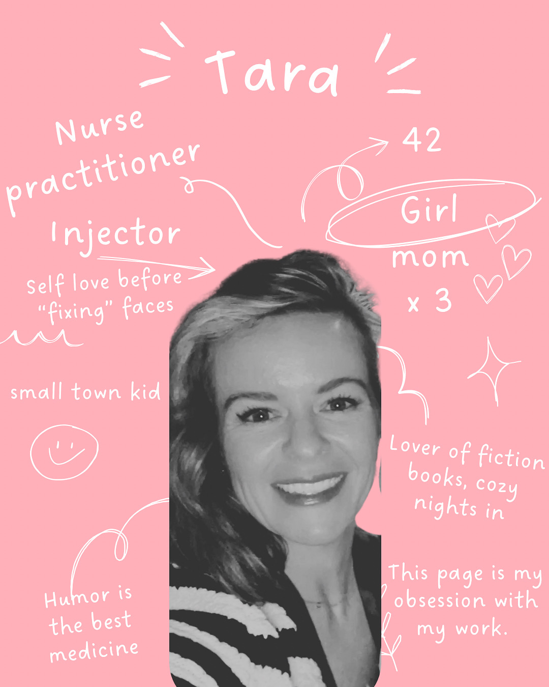 Black and white photo of a smiling woman on a pink background with handwritten notes and doodles about her. Word 'Tara' at top.